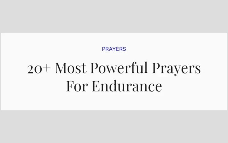 20+ Most Powerful Prayers For Endurance