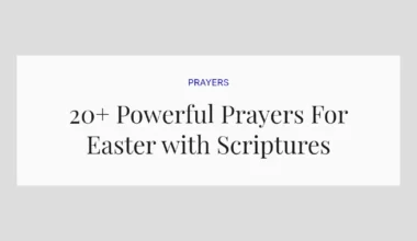 20+ Powerful Prayers For Easter with Scriptures