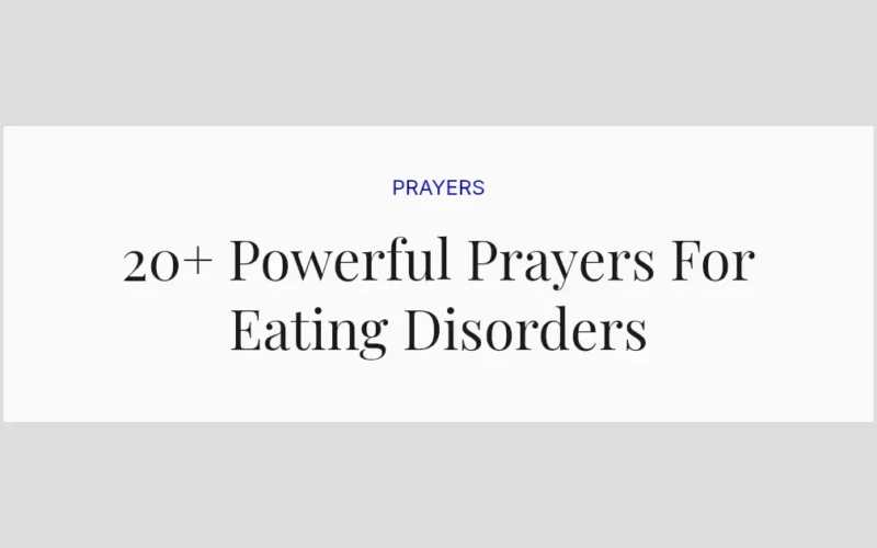 20+ Powerful Prayers For Eating Disorders