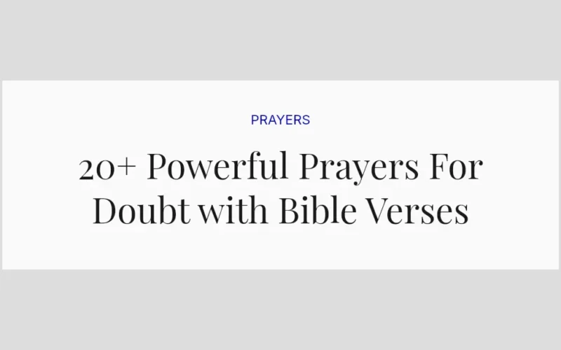 20+ Powerful Prayers For Doubt with Bible Verses