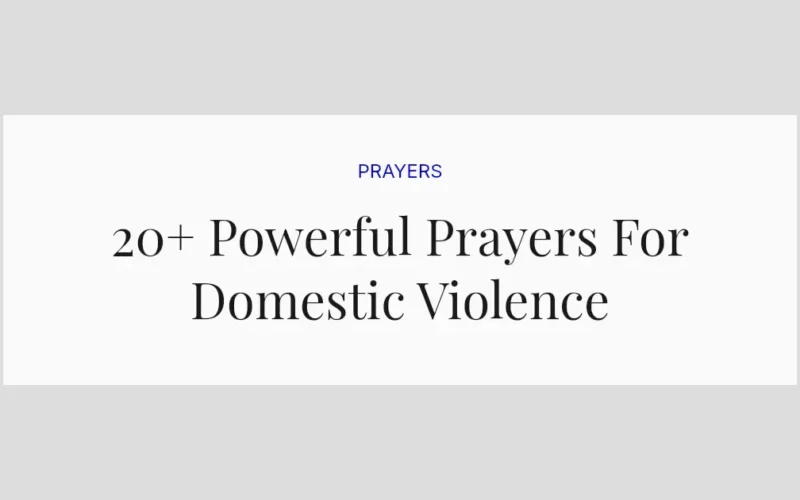 20+ Powerful Prayers For Domestic Violence