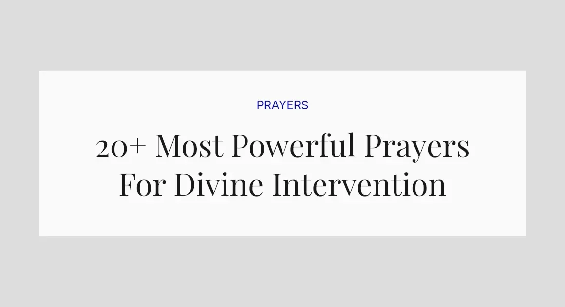20+ Most Powerful Prayers For Divine Intervention