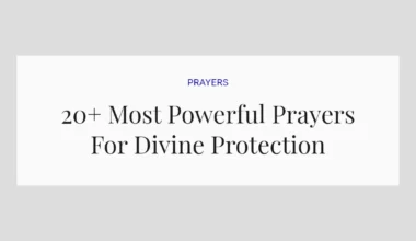 20+ Most Powerful Prayers For Divine Protection