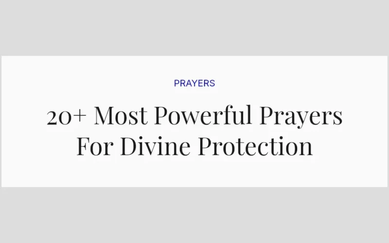 20+ Most Powerful Prayers For Divine Protection