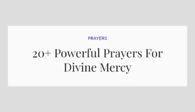 20+ Powerful Prayers For Divine Mercy