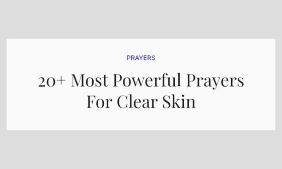 20+ Most Powerful Prayers For Clear Skin