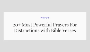 20+ Most Powerful Prayers For Distractions with Bible Verses