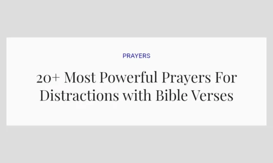20+ Most Powerful Prayers For Distractions with Bible Verses