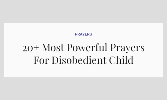 20+ Most Powerful Prayers For Disobedient Child