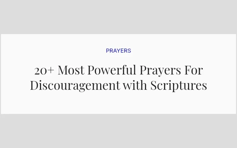20+ Most Powerful Prayers For Discouragement with Scriptures