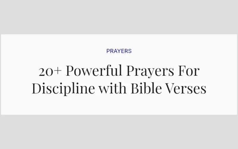 20+ Powerful Prayers For Discipline with Bible Verses