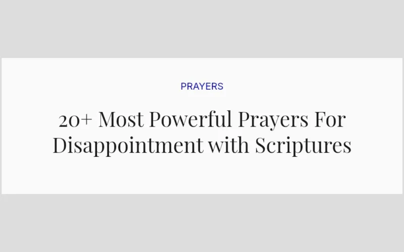 20+ Most Powerful Prayers For Disappointment with Scriptures