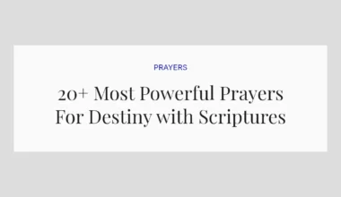 20+ Most Powerful Prayers For Destiny with Scriptures