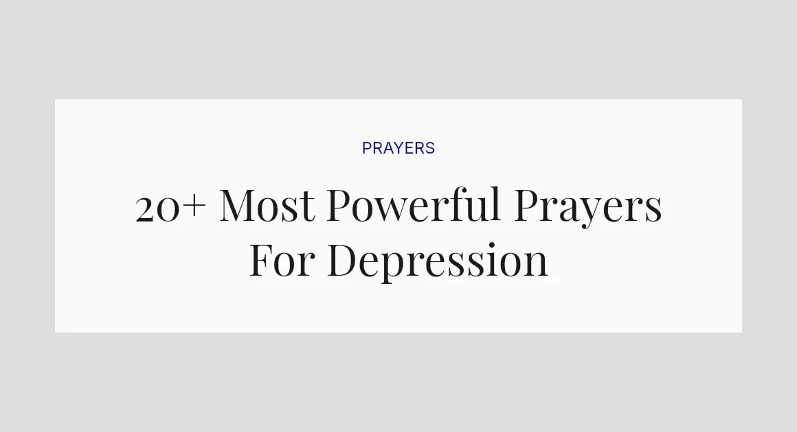 20+ Most Powerful Prayers For Depression