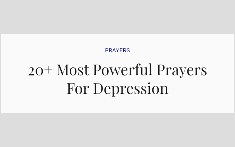 20+ Most Powerful Prayers For Depression