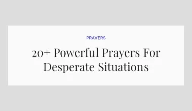 20+ Powerful Prayers For Desperate Situations