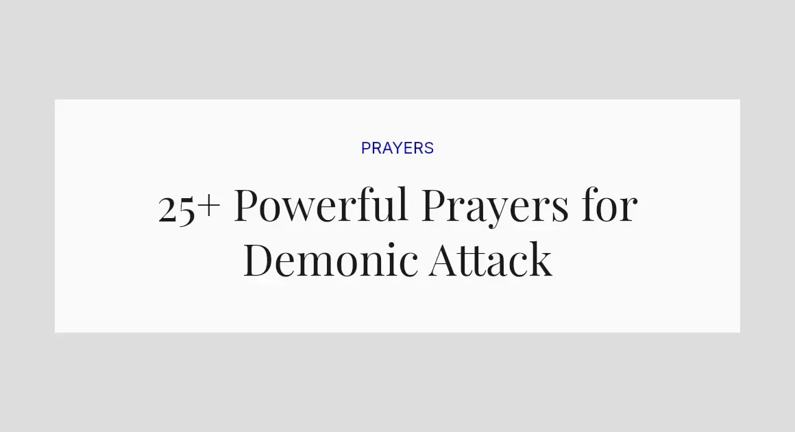 25+ Powerful Prayers for Demonic Attack