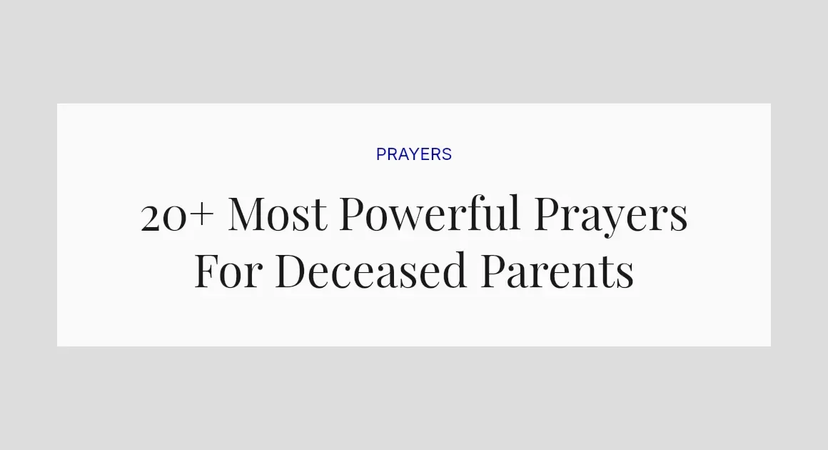 20+ Most Powerful Prayers For Deceased Parents