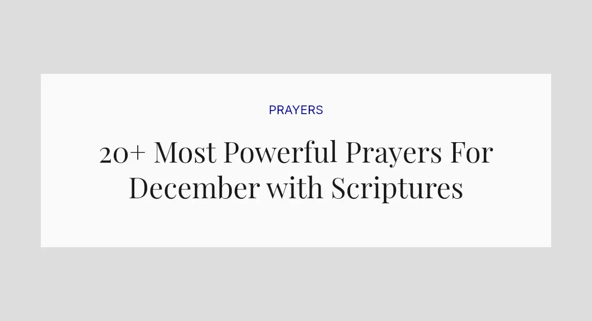 20+ Most Powerful Prayers For December with Scriptures