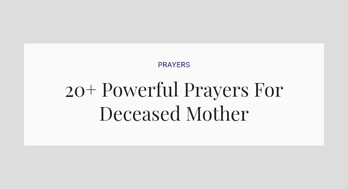 20+ Powerful Prayers For Deceased Mother