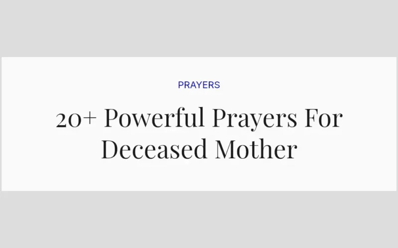 20+ Powerful Prayers For Deceased Mother
