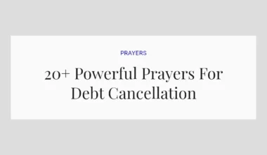 20+ Powerful Prayers For Debt Cancellation
