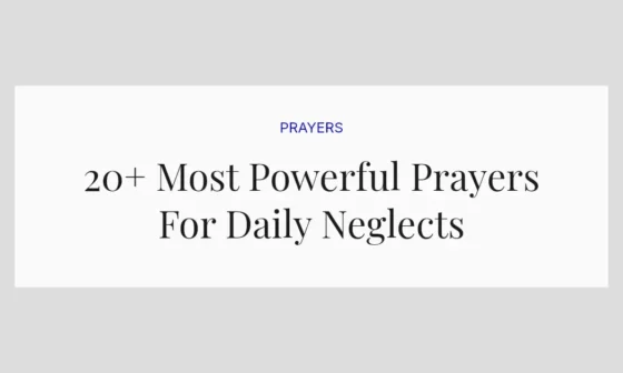 20+ Most Powerful Prayers For Daily Neglects