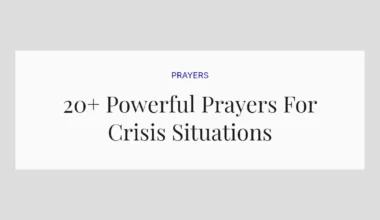 20+ Powerful Prayers For Crisis Situations