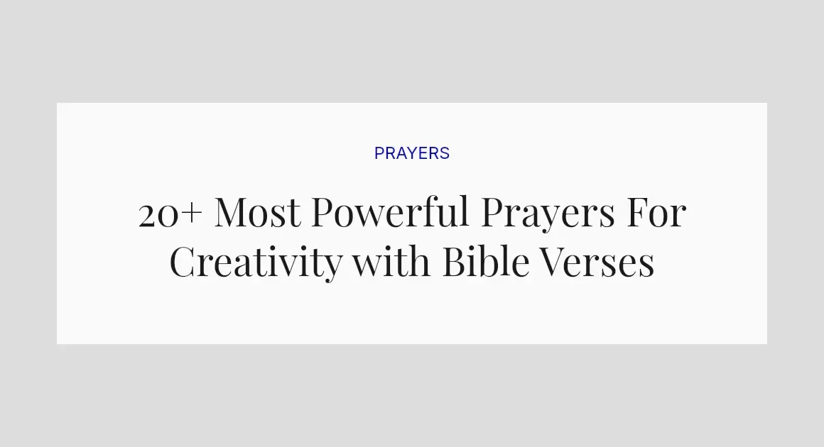 20+ Most Powerful Prayers For Creativity with Bible Verses