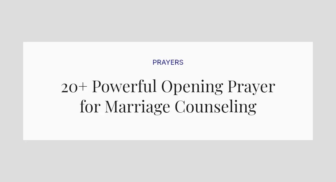 20+ Powerful Opening Prayer for Marriage Counseling