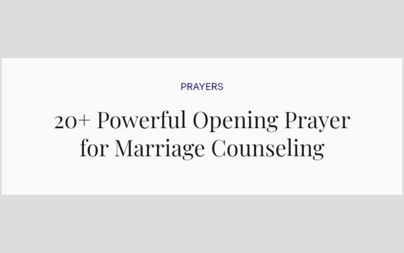 20+ Powerful Opening Prayer for Marriage Counseling
