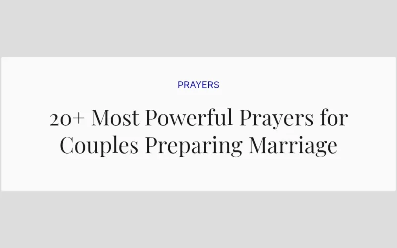 20+ Most Powerful Prayers for Couples Preparing Marriage