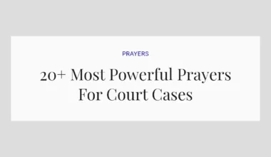 20+ Most Powerful Prayers For Court Cases