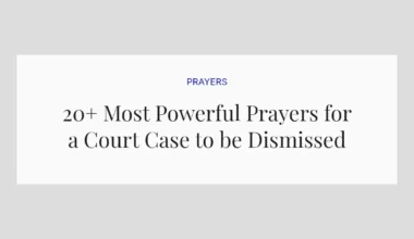 20+ Most Powerful Prayers for a Court Case to be Dismissed