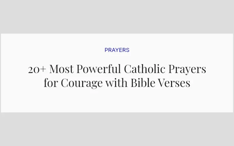 20+ Most Powerful Catholic Prayers for Courage with Bible Verses