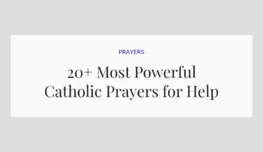 20+ Most Powerful Catholic Prayers for Help