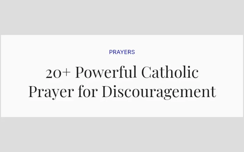 20+ Powerful Catholic Prayer for Discouragement