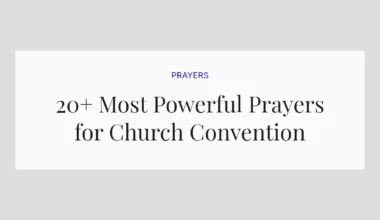 20+ Most Powerful Prayers for Church Convention