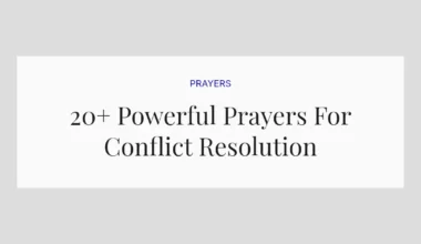 20+ Powerful Prayers For Conflict Resolution