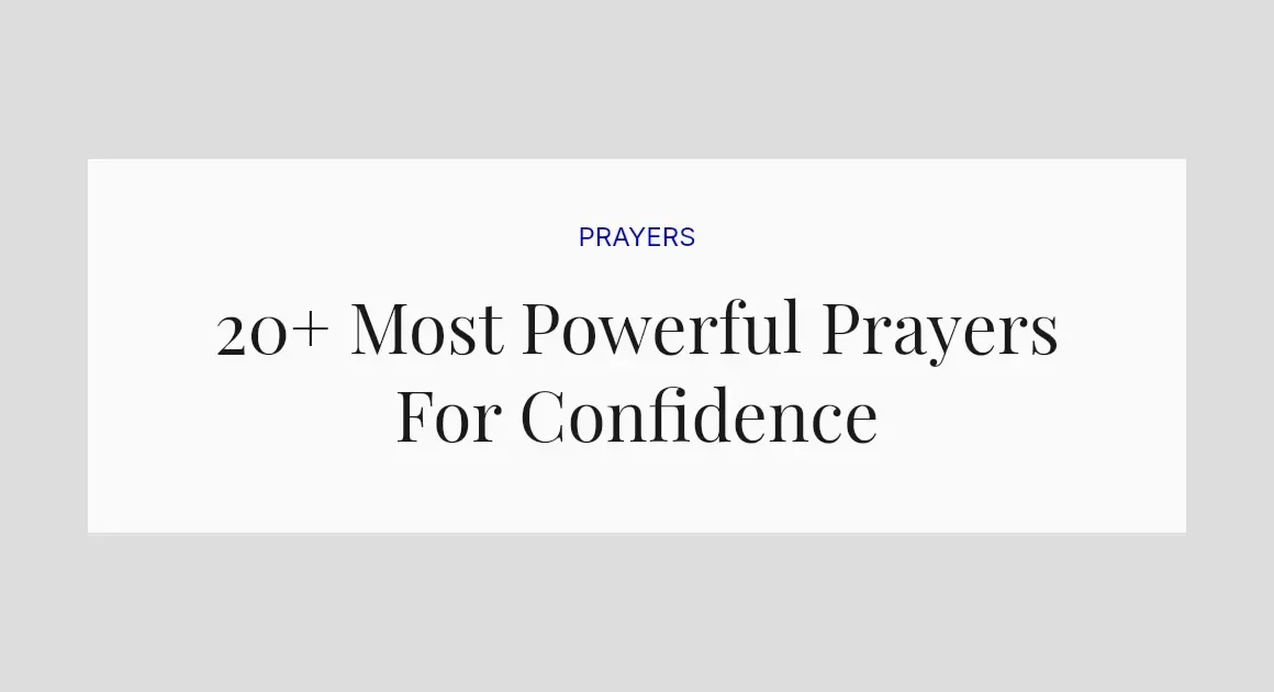 20+ Most Powerful Prayers For Confidence