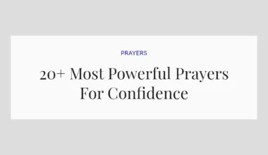 20+ Most Powerful Prayers For Confidence