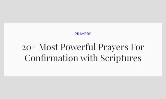 20+ Most Powerful Prayers For Confirmation with Scriptures