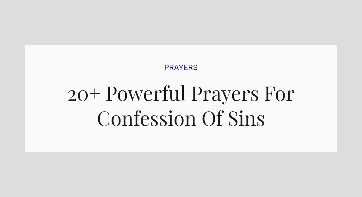 20+ Powerful Prayers For Confession Of Sins