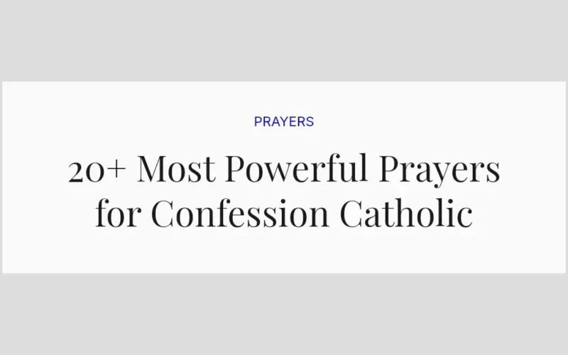 20+ Most Powerful Prayers for Confession Catholic