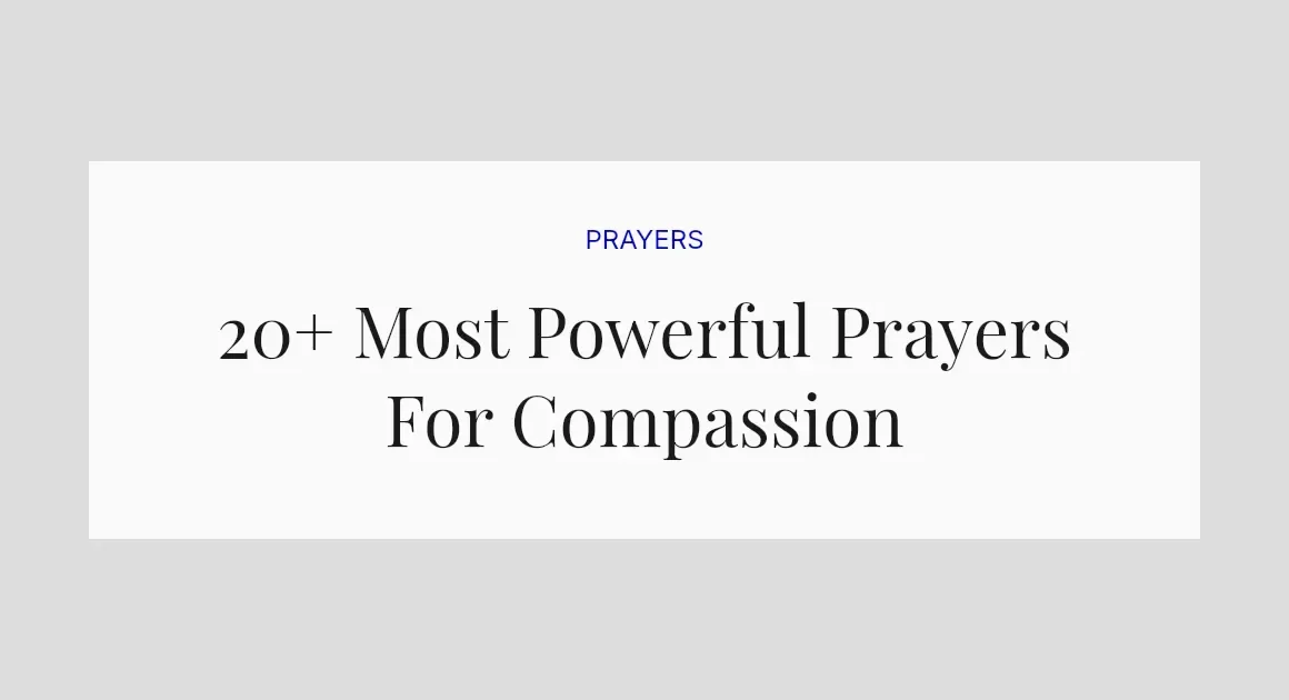 20+ Most Powerful Prayers For Compassion