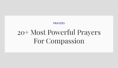 20+ Most Powerful Prayers For Compassion