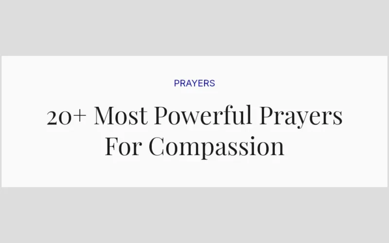 20+ Most Powerful Prayers For Compassion