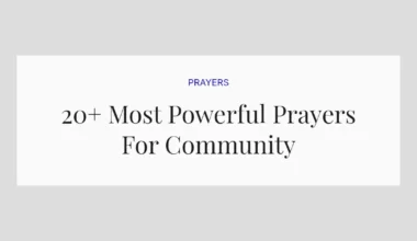 20+ Most Powerful Prayers For Community