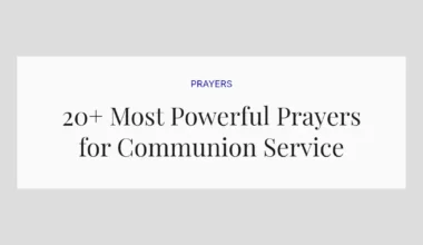 20+ Most Powerful Prayers for Communion Service