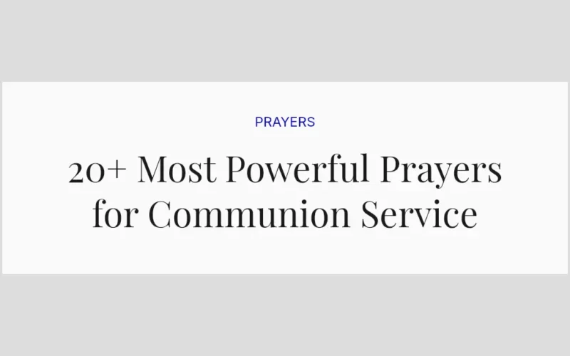 20+ Most Powerful Prayers for Communion Service